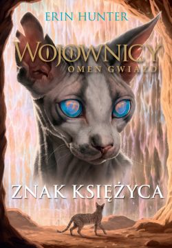 Okadka ksiki - Wojownicy (Tom 22). Znak ksiyca