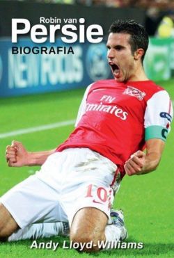 Okadka ksiki - Robin van Persie. Biografia