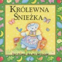 Okadka ksiki - Krlewna nieka. Tczowe bajki misiw