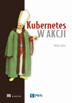 Okadka ksiki - Kubernetes w akcji