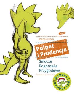 Okadka ksiki - Pulpet i Prudencja. Smocze pogotowie przygodowe