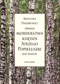 Okadka ksiki - Sprawa morderstwa ksidza Jerzego Popieuszki