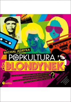 Okadka ksiki - Popkultura dla blondynek 