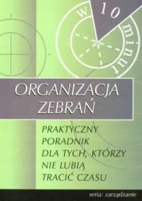 Okadka ksiki - Organizacja zebra - praktyczny poradnik dla tych, ktrzy nie lubi traci czasu