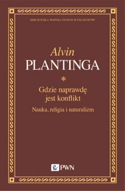 Okadka ksiki - Gdzie naprawd jest konflikt. Nauka, religia i naturalizm