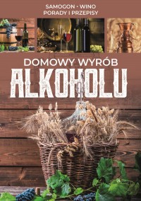 Okadka ksiki - Domowy wyrb alkoholu