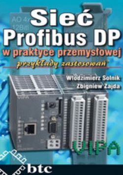 Okadka ksiki - Sie Profibus DP w praktyce przemysowej. Przykady zastosowa