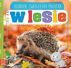 Okadka ksiki - Ulubione zwierztka malucha. W lesie