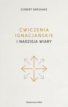 Okadka ksiki - wiczenia ignacjaskie i nadzieja wiary