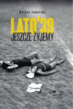 Okadka ksiki - Jeszcze yjemy. Lato 39