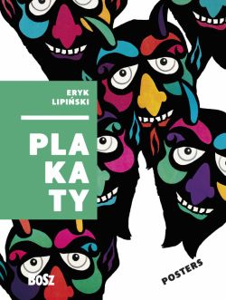 Okadka ksiki - Eryk Lipiski. Plakaty