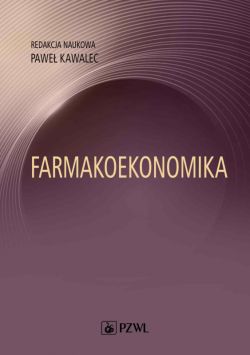 Okadka ksiki - Farmakoekonomika. Wybrane aspekty