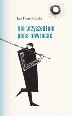 Okadka ksiki - Nie przyszedem pana nawraca