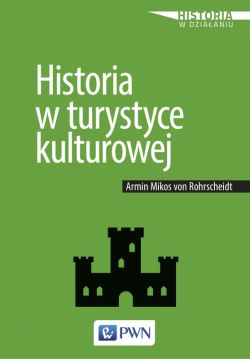 Okadka ksiki - Historia w turystyce kulturowej