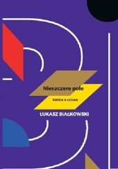 Okadka ksiki - Nieszczere pole. Szkice o sztuce