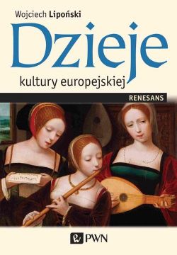 Okadka ksiki - Dzieje kultury europejskiej. Renesans