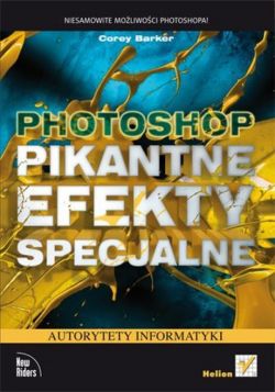 Okadka ksiki - Photoshop. Pikantne efekty specjalne