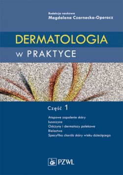 Okadka ksiki - Dermatologia w praktyce. Cz 1