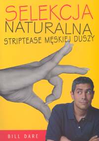 Okadka ksiki - Selekcja naturalna. Striptease mskiej duszy