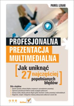 Okadka ksiki - Profesjonalna prezentacja multimedialna. Jak unikn 27 najczciej popenianych bdw