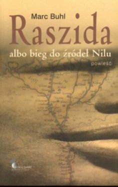 Okadka ksiki - Raszida - albo bieg do rde Nilu