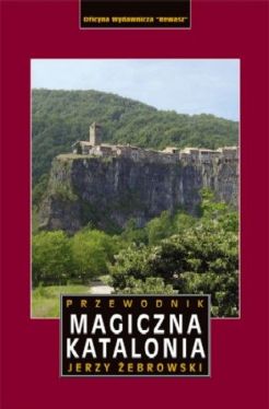 Okadka ksiki - Magiczna Katalonia. Przewodnik