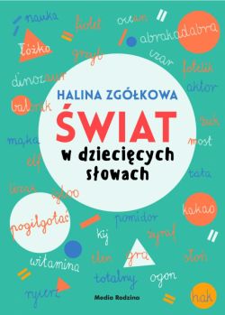 Okadka ksiki - wiat w dziecicych sowach