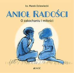 Okadka ksiki - Anio radoci. O zakochaniu i mioci