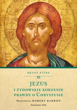 Okadka ksiki - Jezus i ydowskie korzenie prawdy o Chrystusie