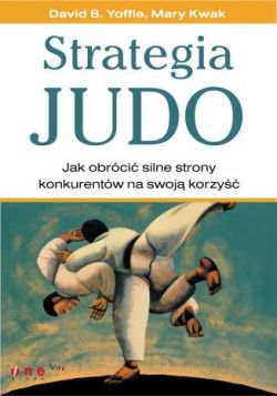 Okadka ksiki - Strategia judo. Jak obrci silne strony konkurentw na swoj korzy (oprawa twarda)