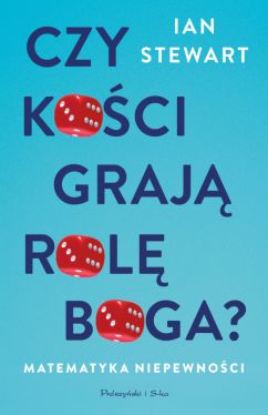 Okadka ksiki - Czy koci graj rol Boga ?. Matematyka niepewnoci