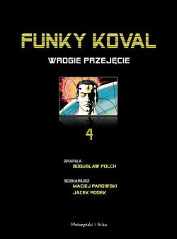 Okadka ksiki - Funky Koval. Wrogie przejcie. Tom 4