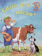 Okadka ksiki - Gdzie jest mleko?