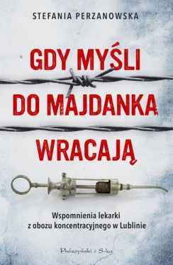 Okadka ksiki - Gdy myli do Majdanka wracaj