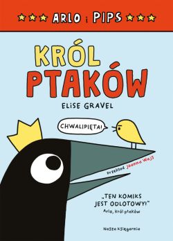 Okadka ksiki - Arlo i Pips. Krl ptakw