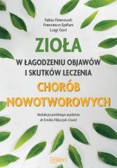 Okadka ksiki - Zioa w agodzeniu objaww i skutkw leczenia chorb nowotworowych