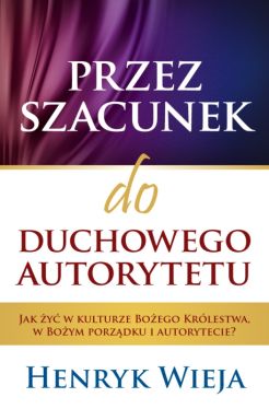 Okadka ksiki - Przez szacunek do duchowego autorytetu