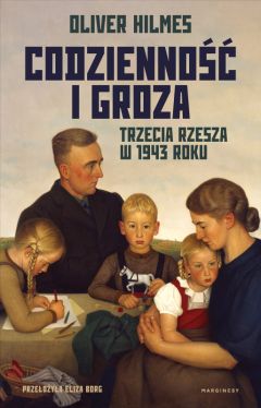 Okadka ksiki - Codzienno i groza. Trzecia Rzesza w 1943 roku