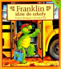 Okadka ksiki - Franklin idzie do szkoy