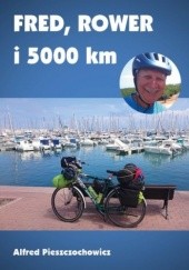 Okadka ksiki - Fred, rower i 5000 km