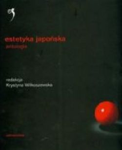 Okadka ksiki - Estetyka japoska. Antologia (t. I)