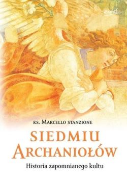 Okadka ksiki - Siedmiu archaniow. Historia zapomnianego kultu