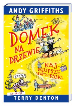 Okadka ksiki - Domek na drzewie: najgupsze historyjki