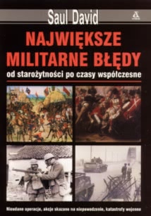 Okadka ksiki - Najwiksze militarne bdy. Od staroytnoci po czasy wspczesne