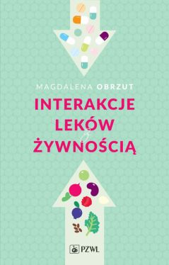 Okadka ksiki - Interakcje lekw z ywnoci