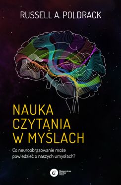 Okadka ksiki - Nauka czytania w mylach. Co neuroobrazowanie moe powiedzie o naszych umysach?