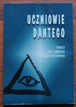 Okadka ksiki - Uczniowie Dantego 1. Pieko jest miejscem bardzo intymnym