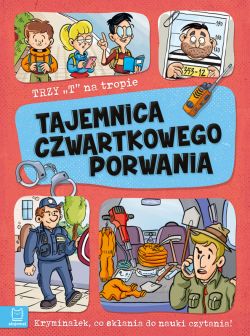 Okadka ksiki - Trzy T na tropie. Tajemnica czwartkowego porwania