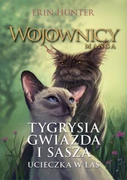 Okadka ksiki - Tygrysia Gwiazda i Sasza. Ucieczka w las