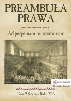 Okadka ksiki - Preambua prawa . Ad perpetuam rei memoriam